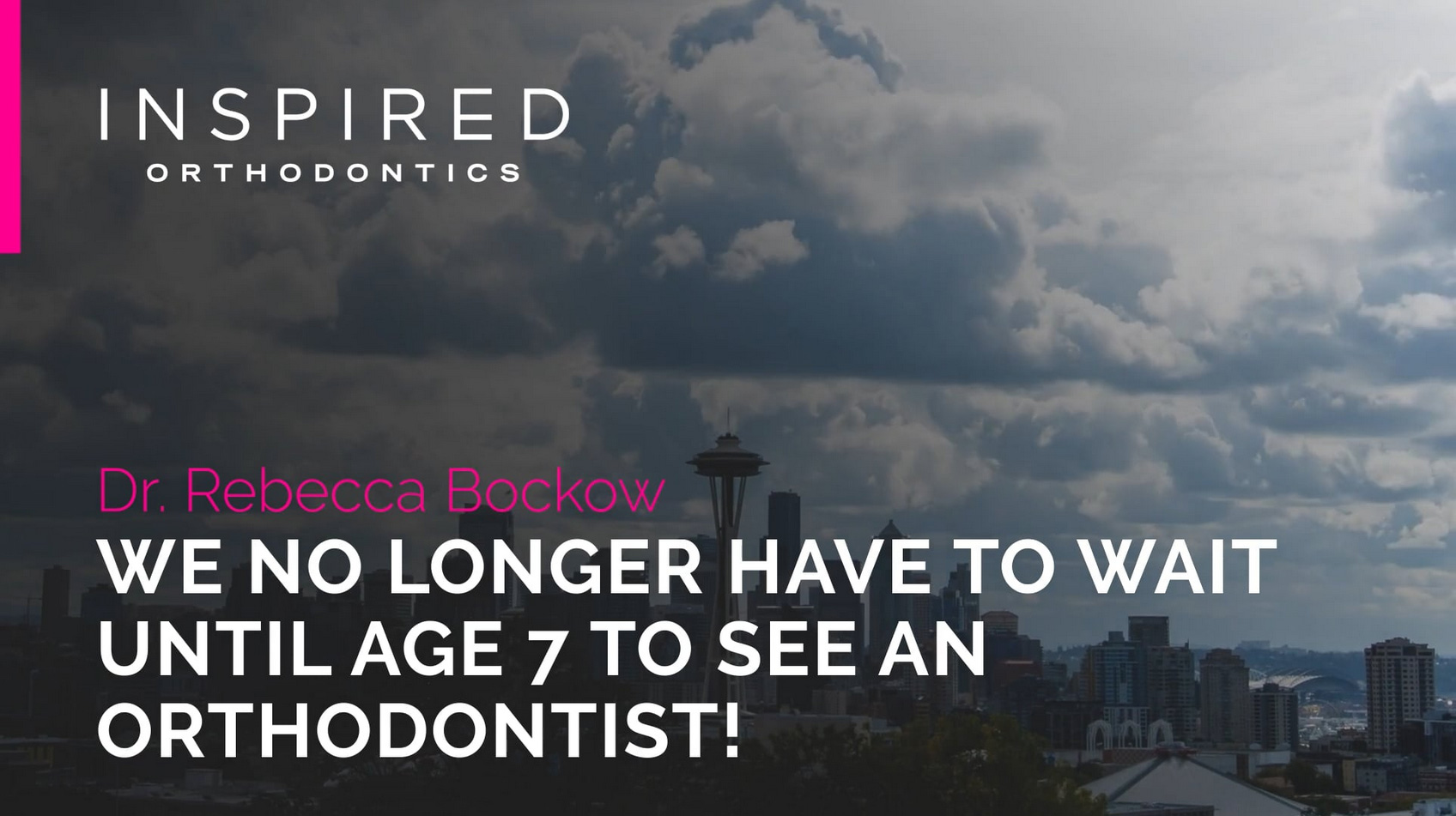 Kid's Under Age 7 Can See an Orthodontist!
